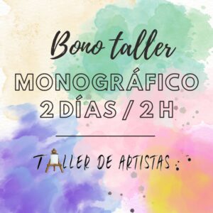 Bono taller monográfico – 2 días (2 h/día)